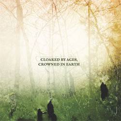 Cloaked by Ages, Crowned in Earth